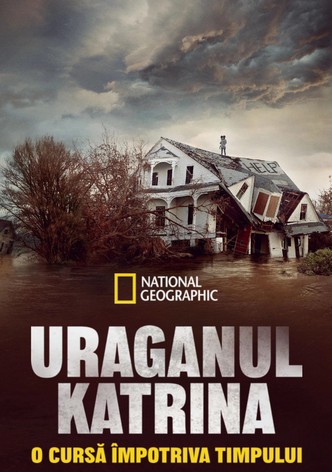 Uraganul Katrina: O cursă împotriva timpului