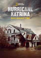 Hurricane Katrina: Race Against Time