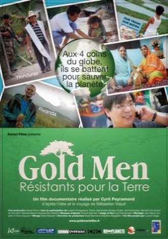 Gold Men, résistants pour la Terre