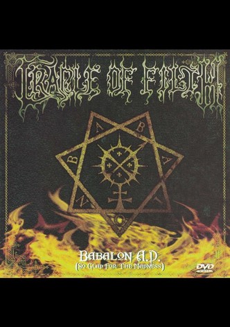 Cradle Of Filth – Babalon A.D. (So Glad For The Madness)