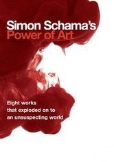 Simon Schama's Power of Art