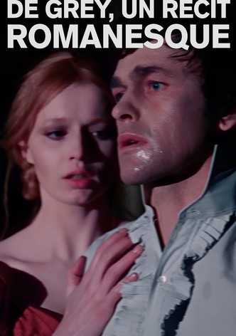De Grey, un Récit romanesque