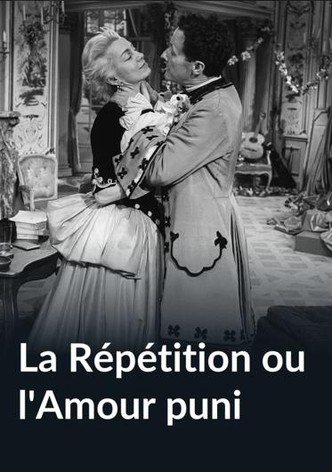 La répétition ou L'amour puni