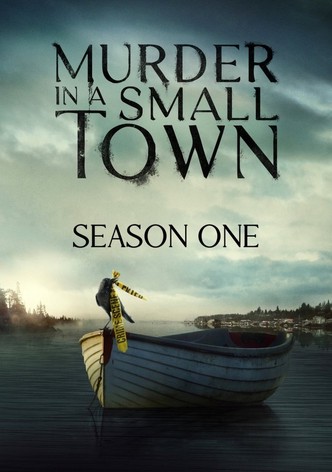 MURDER IN A SMALL TOWN Season 1