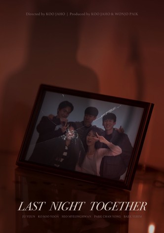 Last Night Together