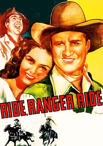 Ride, Ranger, Ride