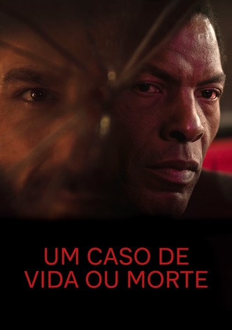 Um Caso de Vida ou Morte