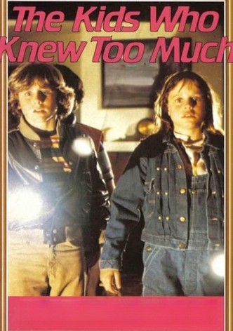 The Kids Who Knew Too Much