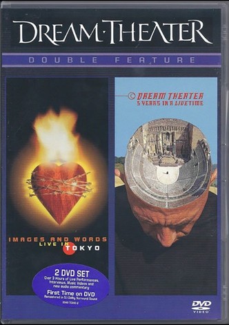 Dream Theater - Double Feature: Images And Words, Live In Tokyo / Dream Theater, 5 Years In A Live Time Dream Theater - Double Feature: Images And Words, Live In Tokyo / Dream Theater, 5 Years In A Live Time album cover More images