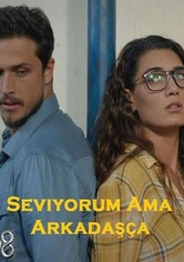 Seviyorum Ama Arkadasça