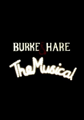 Burke and Hare: The Musical