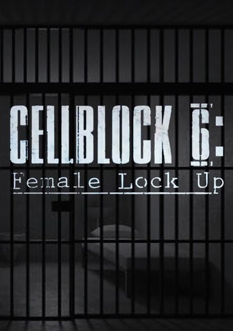 Cellblock 6: Female Lock Up