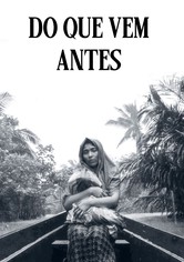 Do Que Vem Antes