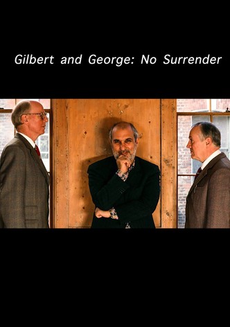 Gilbert and George: No Surrender