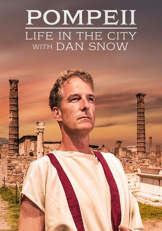 Pompeii: Life in the City with Dan Snow - Season 1