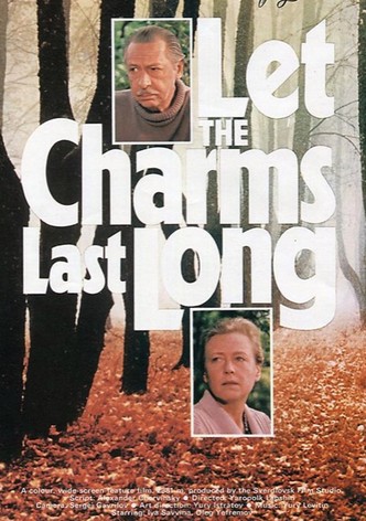 Let the Charms Last Long