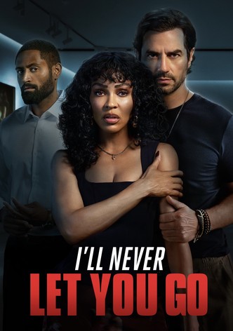 I'll Never Let You Go