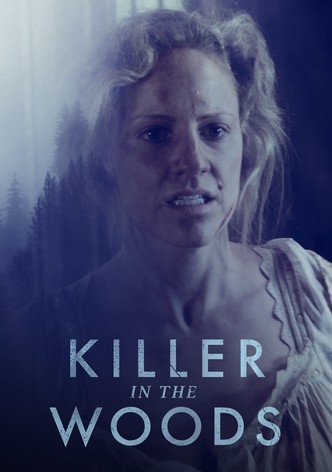 Killer in the Woods