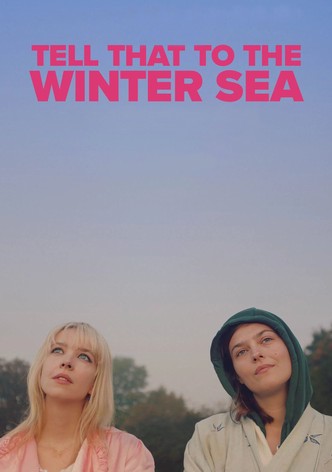 Tell That to the Winter Sea