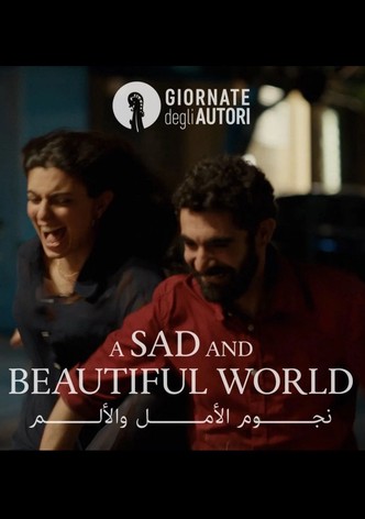 A Sad and Beautiful World