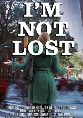 I'm Not Lost