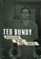 Ted Bundy: Dialogue with the Devil