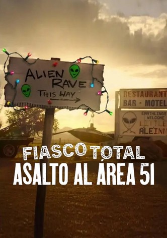 Fiasco total: Asalto al Área 51