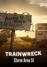 Trainwreck: Storm Area 51