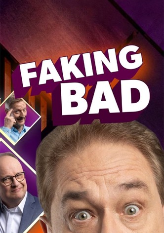 Faking Bad - Besser als die Wahrheit