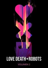 Love, Death & Robots
