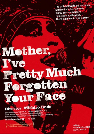 Mother, I've Pretty Much Forgotten Your Face