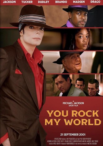 You Rock My World