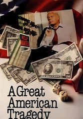 A Great American Tragedy