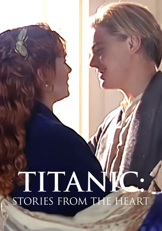 Titanic: Stories from the Heart