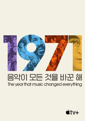 '1971: 음악이 모든 것을 바꾼 해' - 1971: The Year That Music Changed Everything