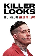Killer Looks: The Trial of Wade Wilson