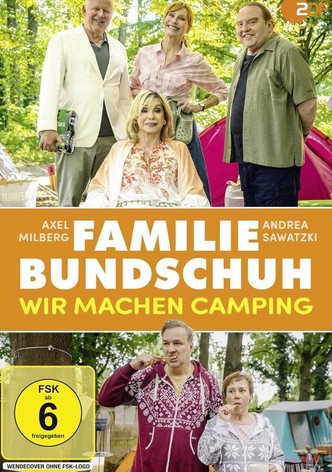 Familie Bundschuh - Wir machen Camping