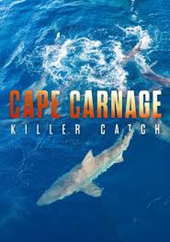 Cape Carnage: Killer Catch