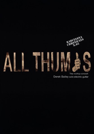 Derek Bailey: All Thumbs