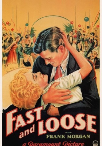 Fast and Loose