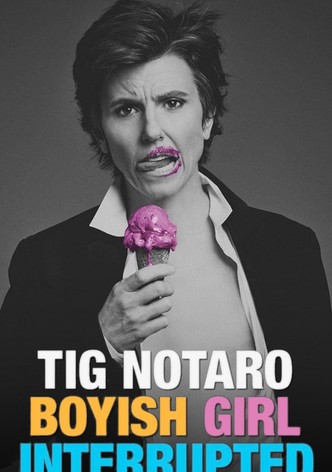 Tig Notaro: Boyish Girl Interrupted