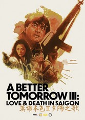 A Better Tomorrow III: Love and Death in Saigon