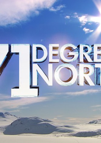 71 Degrees North