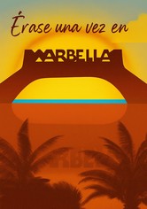 Érase una vez en Marbella