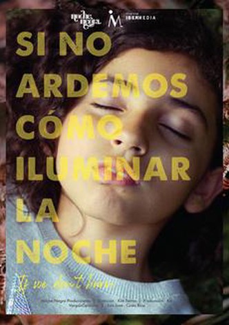 Si no ardemos, cómo iluminar la noche