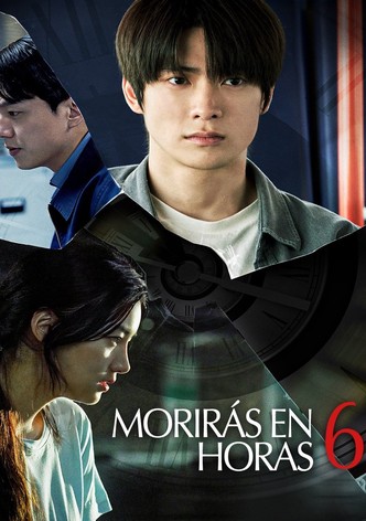 You Will Die in 6 Hours