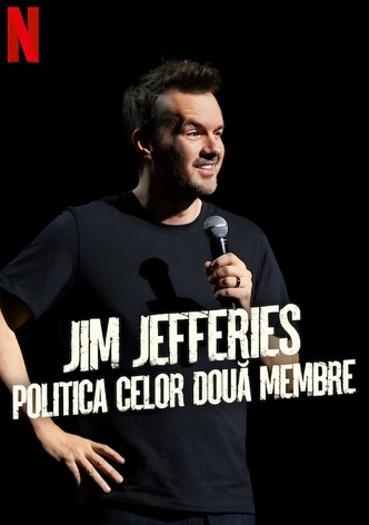 Jim Jefferies: Politica celor două membre
