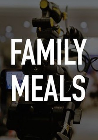 Family Meals