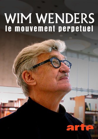 Wim Wenders - Le mouvement perpétuel