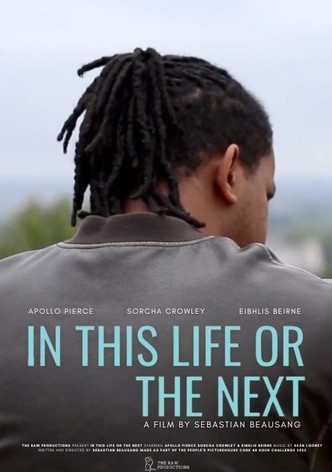 In This Life Or The Next